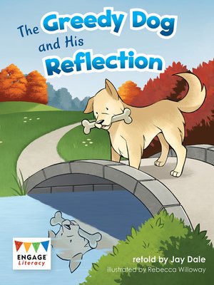 cover image of The Greedy Dog and His Reflection